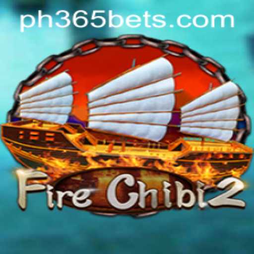 Exploring the Thrills of FireChibi2 and Its Connection with ph365 bet