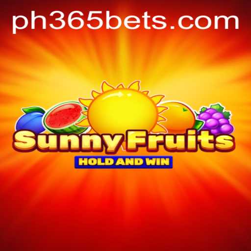 Exploring the Exciting World of SunnyFruits with PH365 Bet